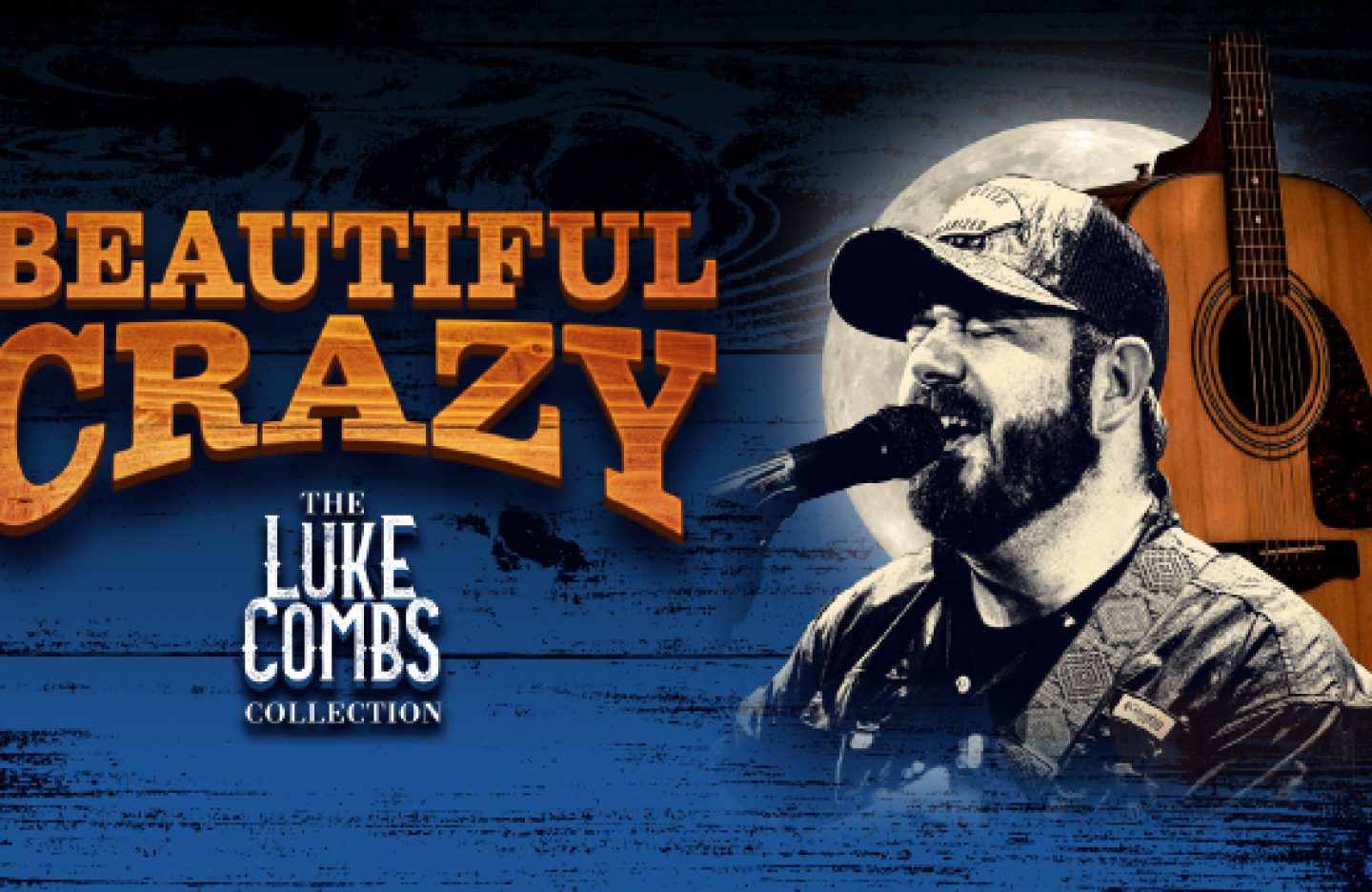 Beautiful Crazy – The Luke Combs Collection