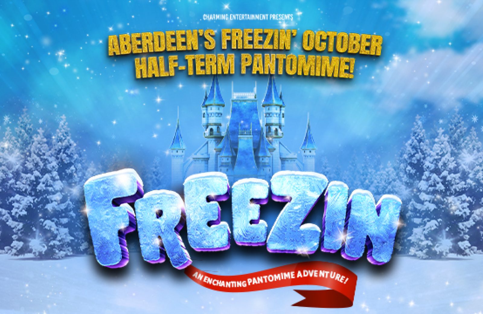 Freezin – The Tivoli’s Enchanting October Family Pantomime!