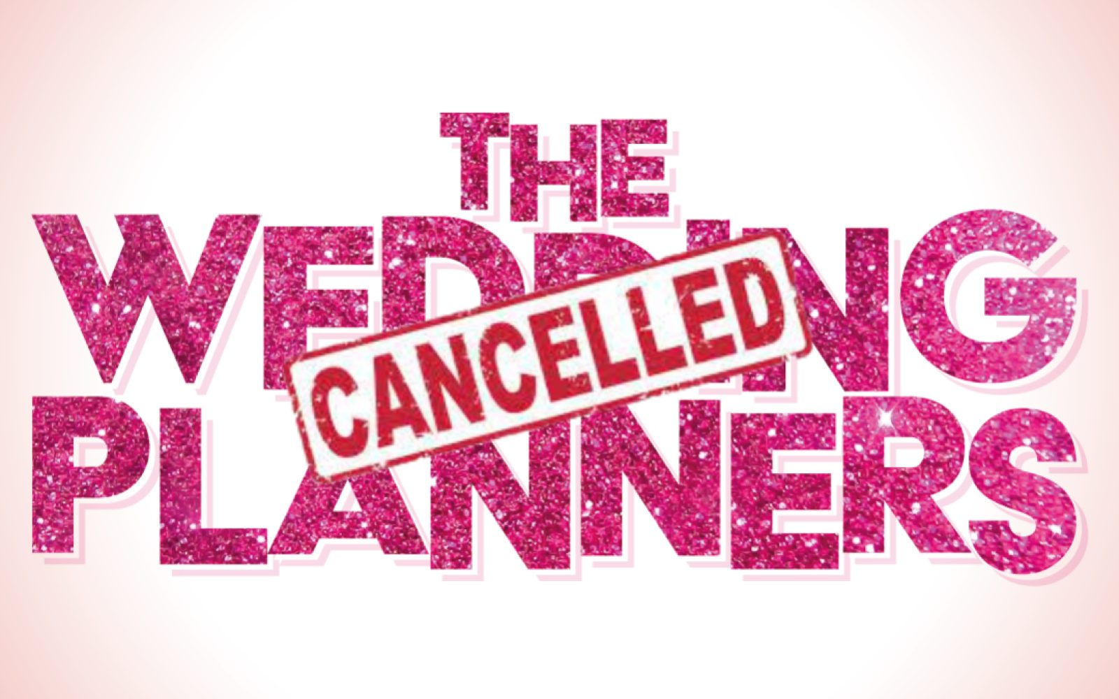 CANCELLED – The Wedding Planners