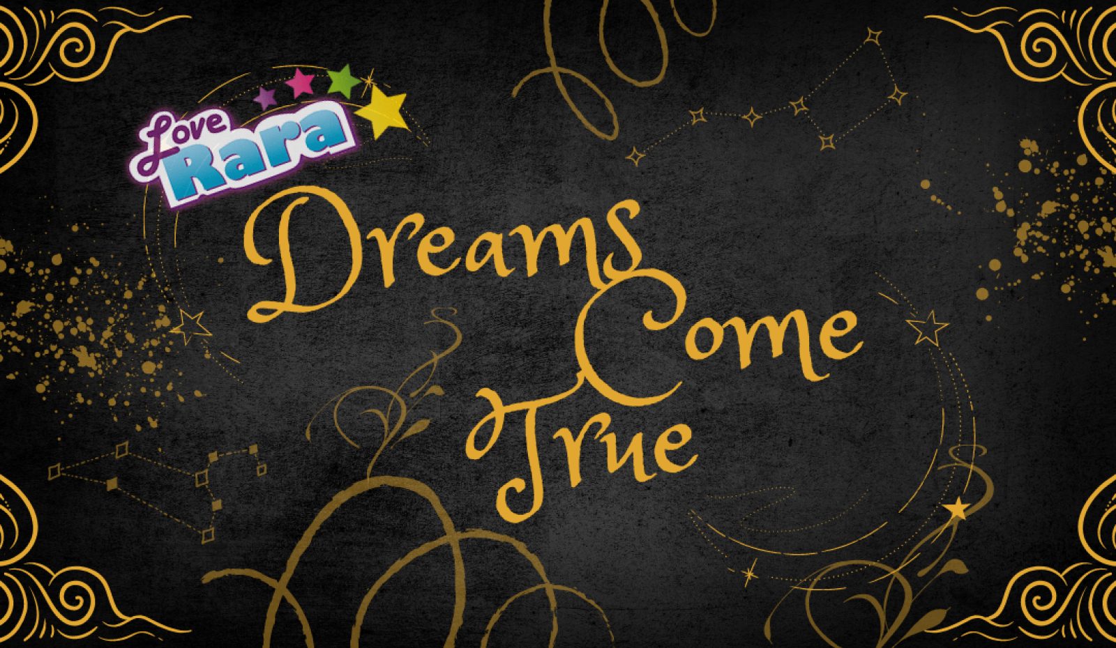 Love Rara Dreams Come True