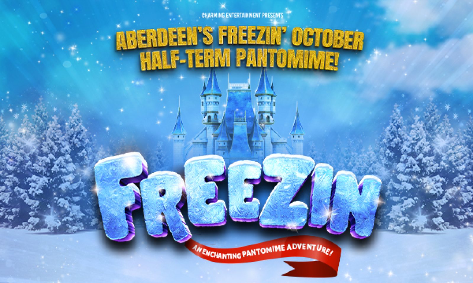 Freezin – The Tivoli’s Enchanting October Family Pantomime!