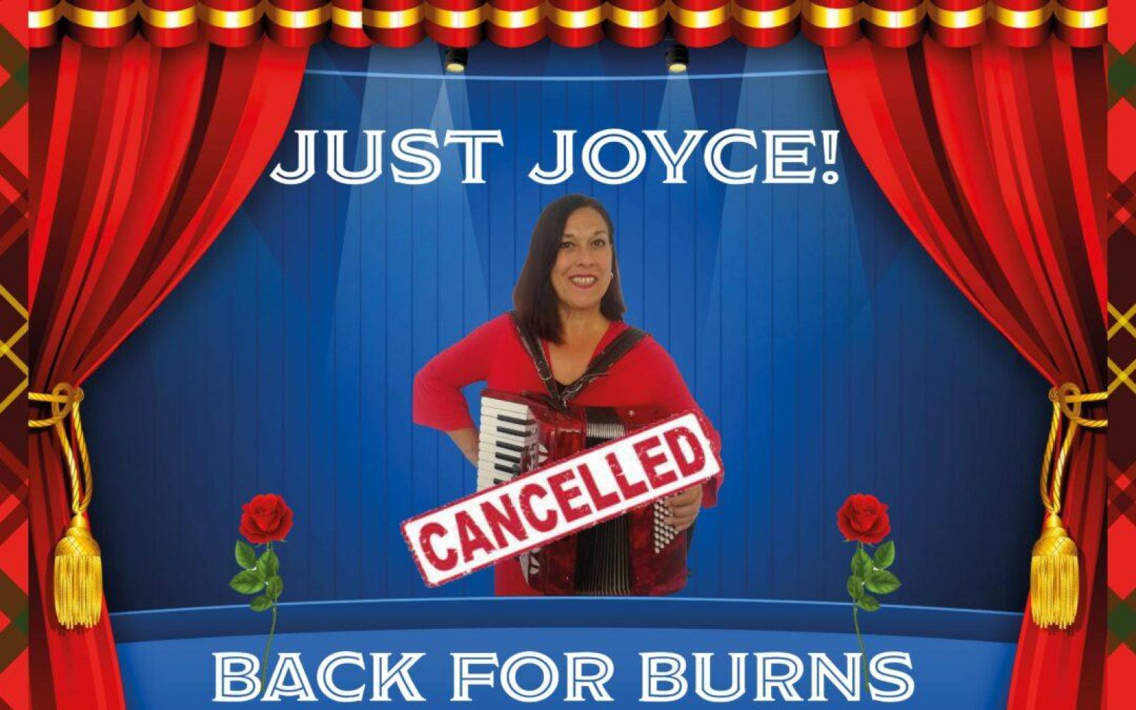 CANCELLED – JUST JOYCE! – Back for Burns