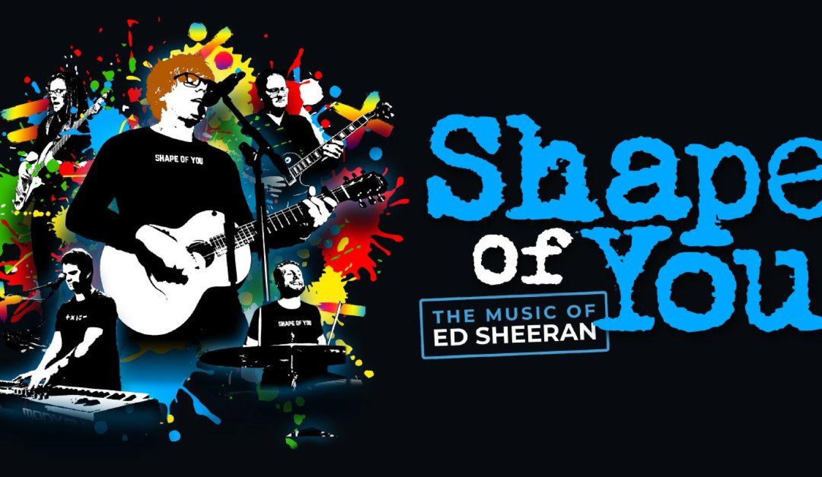 Shape of You – The Music of Ed Sheeran