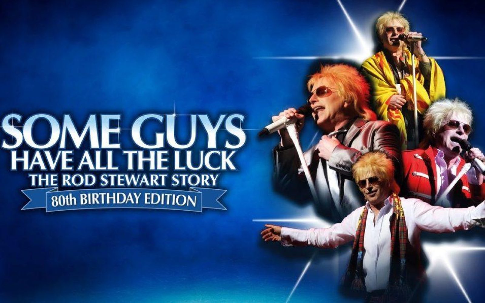 Some Guys Have All The Luck – The Rod Stewart Story