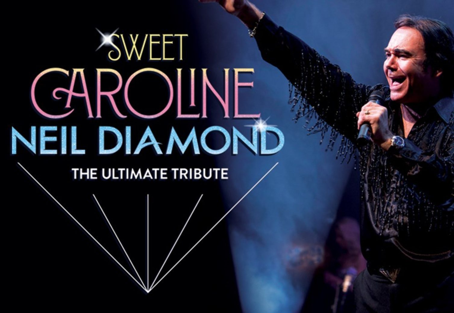 SWEET CAROLINE – A TRIBUTE TO NEIL DIAMOND