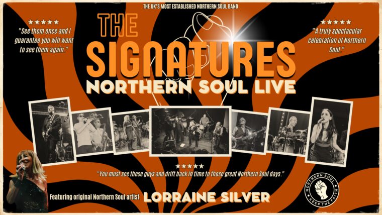 The Signatures – Northern Soul Live With Special Guest Lorraine Silver