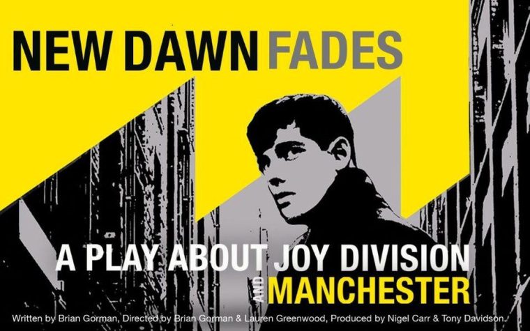 New Dawn Fades: A Play About Joy Division and Manchester